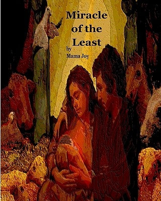 Miracle of the Least: A Christmas Story by Bowen, Eileen
