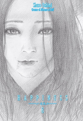 Happiness 8 by Oshimi, Shuzo