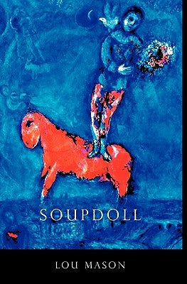 Soupdoll by Mason, Lou