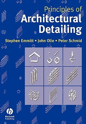 Principles of Architectural Detailing by Emmitt, Stephen