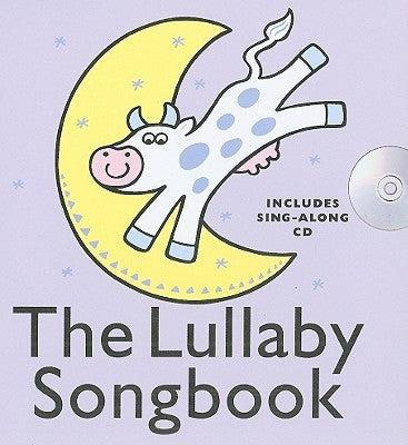 The Lullaby Songbook [With CD (Audio)] by Barkway, Ann