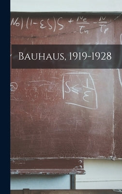 Bauhaus, 1919-1928 by Anonymous