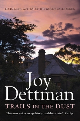 Trails in the Dust: A Woody Creek Novel 7 by Dettman, Joy