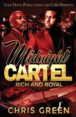 Midnight Cartel: Rich and Royal by Green, Chris
