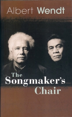 The Songmaker's Chair by Wendt, Albert