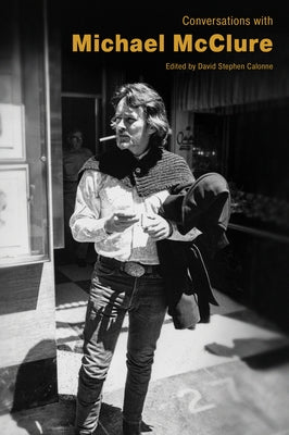 Conversations with Michael McClure by Calonne, David Stephen