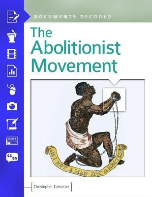The Abolitionist Movement by Cameron, Christopher