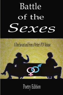 Battle of the Sexes: Poetry Edition by Savant, Don