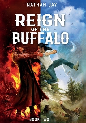 Reign of the Buffalo: Book 2 by Jay, Nathan