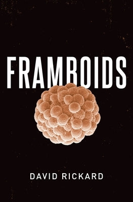 Framboids by Rickard, David