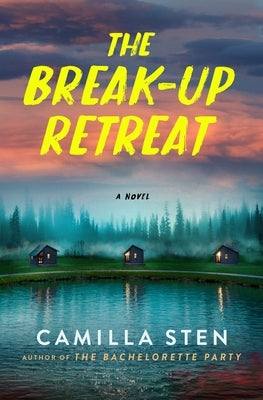 The Break-Up Retreat by Sten, Camilla