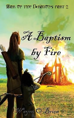 A Baptism by Fire by Mary, Abah
