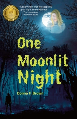 One Moonlit Night by Fields Brown, Donna
