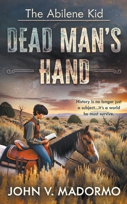 The Abilene Kid: Dead Man's Hand by Madormo, John V.