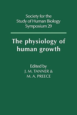 The Physiology of Human Growth by Tanner, James Mourilyan