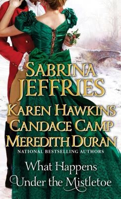 What Happens Under the Mistletoe by Jeffries, Sabrina