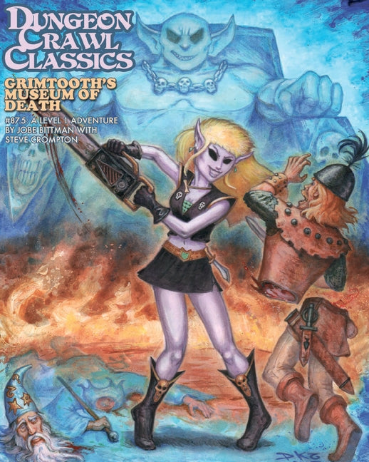 Dungeon Crawl Classics #87.5: Grimtooth's Museum of Death by Bittman, Jobe