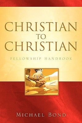 Christian to Christian by Bond, Michael
