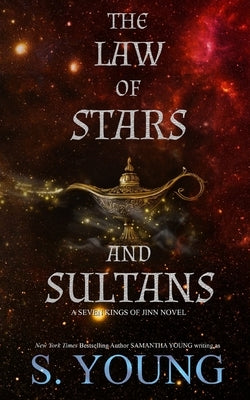 The Law of Stars and Sultans by Young, S.