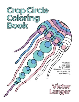 Crop Circle Coloring Book by Langer, Victor