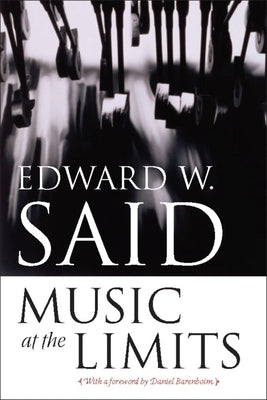 Music at the Limits by Said, Edward