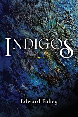 Indigos by Fahey, Bob