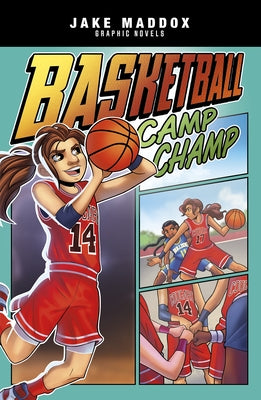 Basketball Camp Champ by Maddox, Jake
