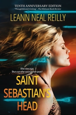 Saint Sebastian's Head by Neal Reilly, Leann