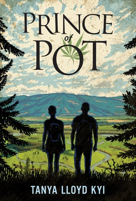 Prince of Pot by Kyi, Tanya Lloyd