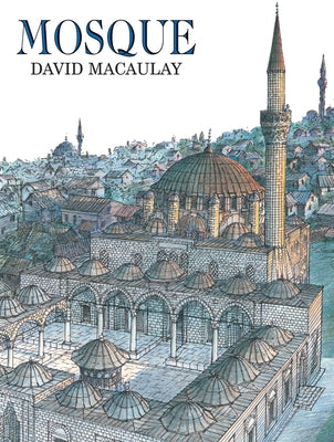 Mosque by Macaulay, David