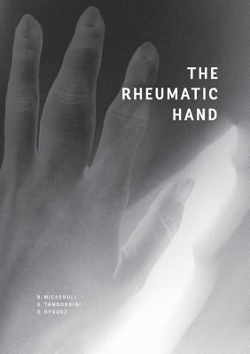 The Rheumatic Hand by Micheroli, Raphael