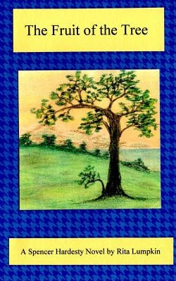The Fruit of the Tree by Lumpkin, Rita