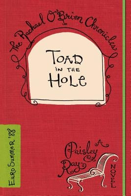 Toad in the Hole by Ray, Paisley