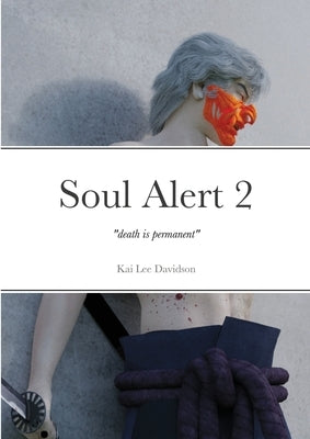 SoulAlert2 by Lee Davidson, Kai