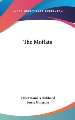 The Moffats by Hubbard, Ethel Daniels