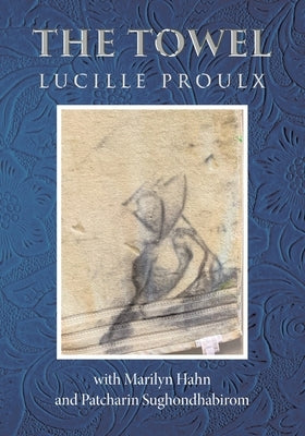 The Towel by Proulx, Lucille