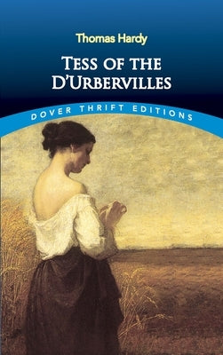 Tess of the d'Urbervilles by Hardy, Thomas