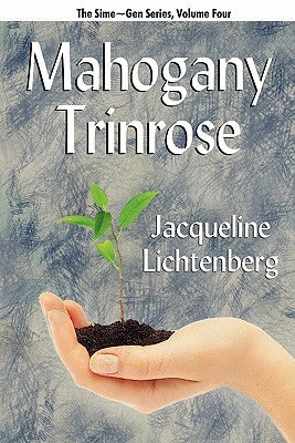 Mahogany Trinrose: Sime Gen, Book Four by Lichtenberg, Jacqueline