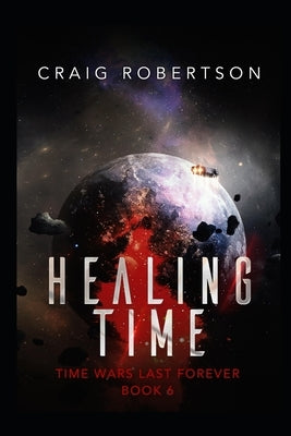 Healing Time by Robertson, Craig