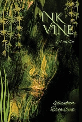 Ink Vine by Broadbent, Elizabeth