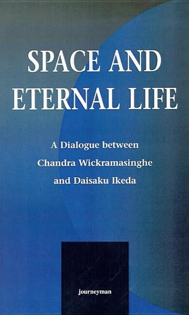 Space and Eternal Life by Wickramasinghe, Chandra