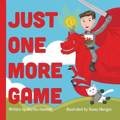 Just One More Game by Martha Hamlett