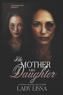 Like Mother, Like Daughter by Lissa, Lady