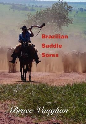 Brazilian Saddle Sores by Vaughan, Bruce