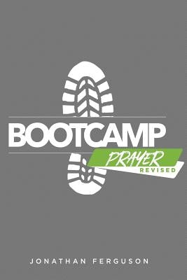 Boot Camp Prayer by Ferguson, Jonathan