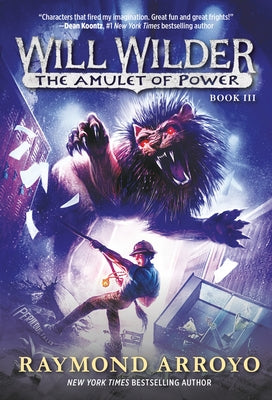 Will Wilder #3: The Amulet of Power by Arroyo, Raymond