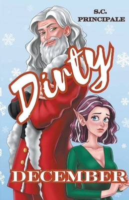 Dirty December by Principale, S. C.