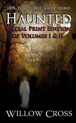 Haunted: 100% Totally True Ghost Stories by Carrigan, Brittany