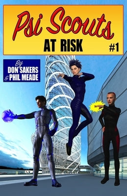 Psi Scouts #1: At Risk by Meade, Phil