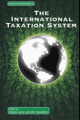 The International Taxation System by Lymer, Andrew